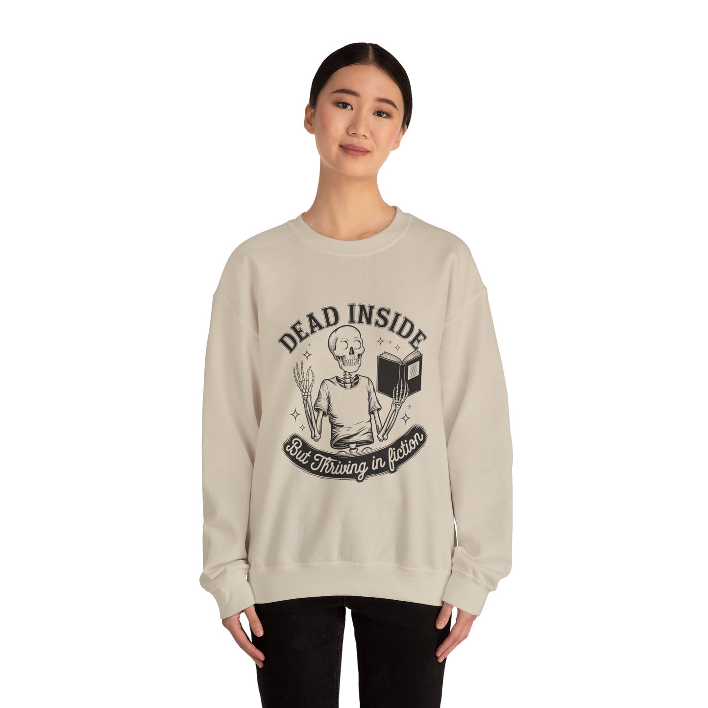 Unisex Sweatshirt - 'Dead Inside, But Thriving in Fiction' - Cozy Gift for Book Lovers, Halloween, Reading Nook, Literary Enthusiasts