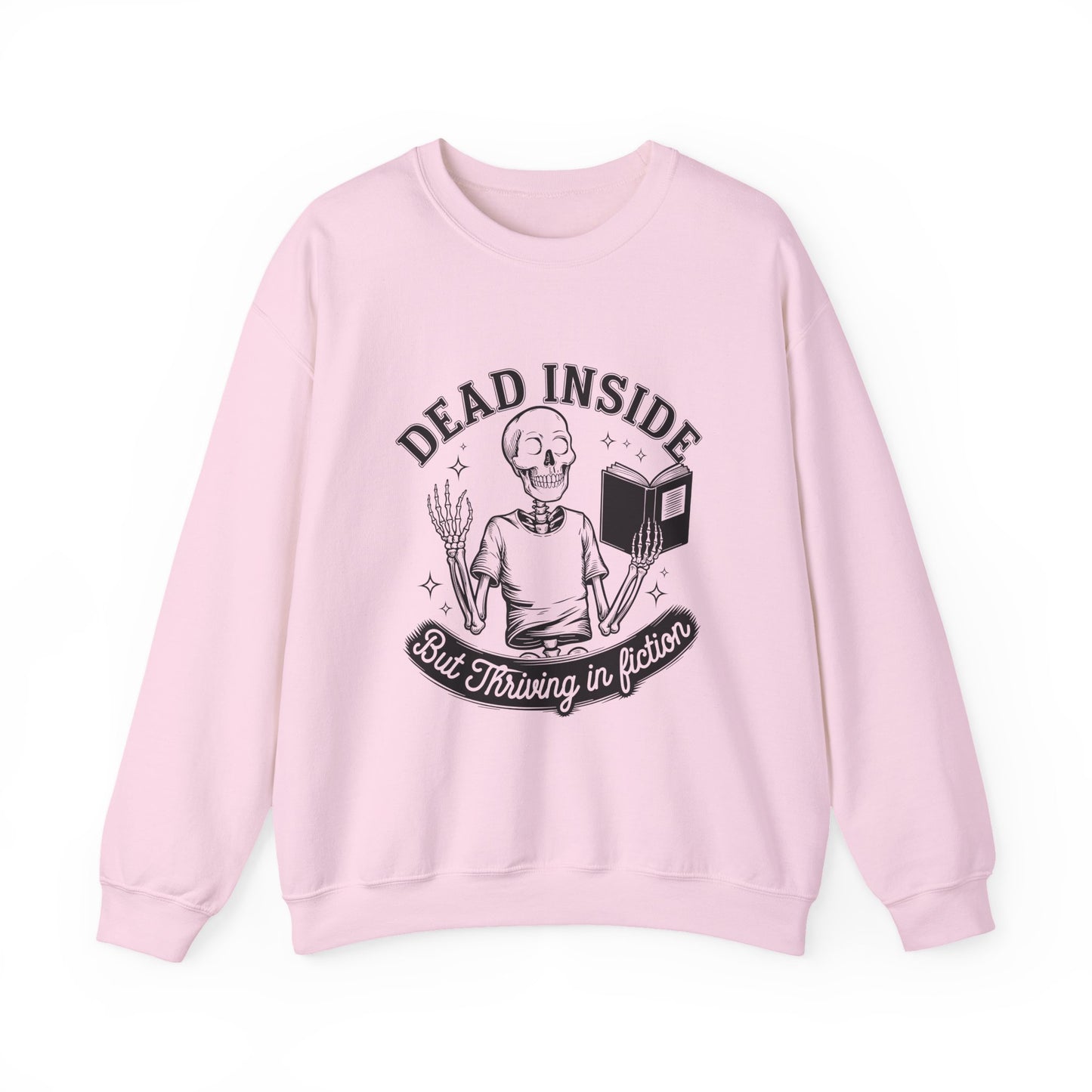 Unisex Sweatshirt - 'Dead Inside, But Thriving in Fiction' - Cozy Gift for Book Lovers, Halloween, Reading Nook, Literary Enthusiasts